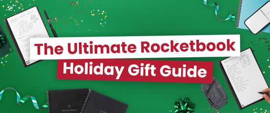 The Ultimate Rocketbook Holiday Gift Guide: A Gift for Everyone on your List!